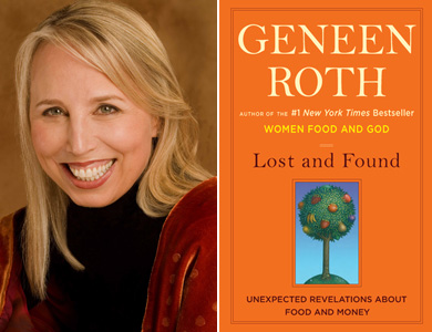 Geneen Roth: Lost and Found