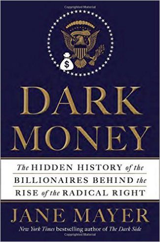 Book Review: Dark Money by Jane Mayer