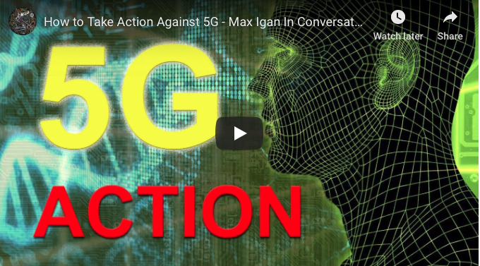 How to Take Action Against 5G – Max Igan In Conversation With Ray Broomhall