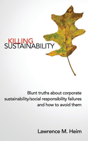 Book Review: Killing Sustainability by Lawrence M. Heim