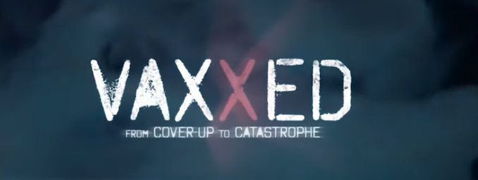 Let’s Go to the Movies: March 12, 2020 – Vaxxed II: The People’s Truth