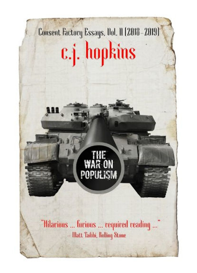 Book Review: The War on Populism: Consent Factory Essays, Vol. II by C.J. Hopkins