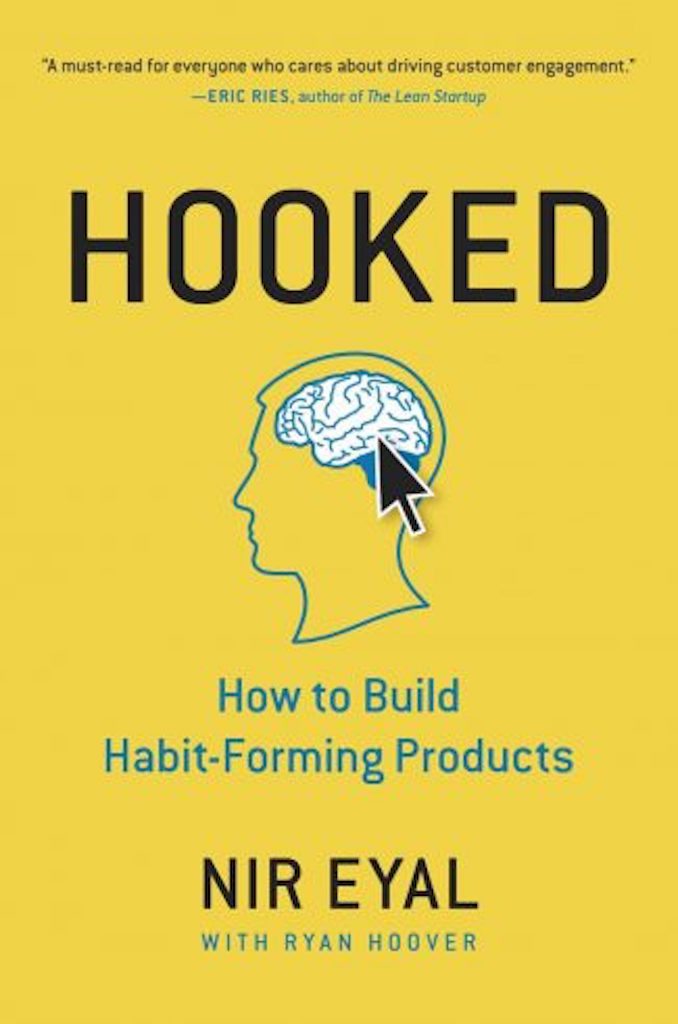 Book Review – Hooked: How to Build Habit-Forming Products