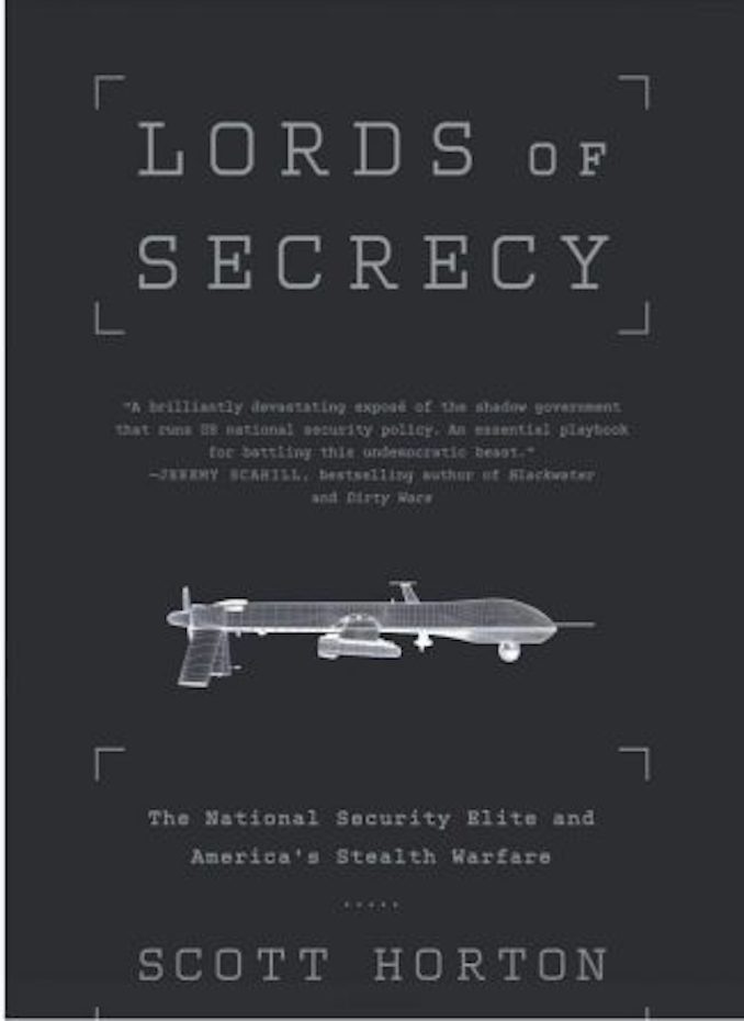 Book Review:  Lords of Secrecy:  The National Security Elite and America’s Stealth Warfare