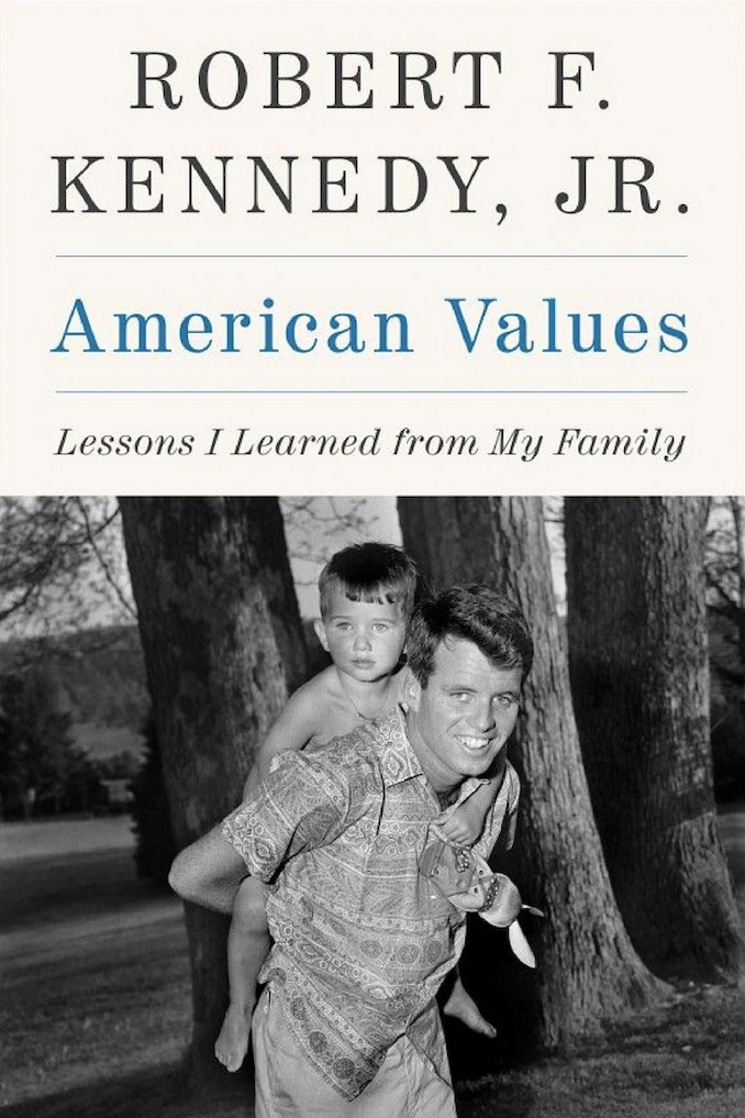 Book Review: American Values by Robert F. Kennedy, Jr.