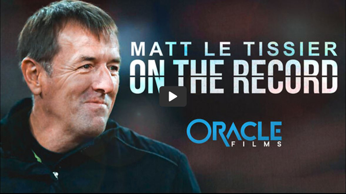 Let’s Go to the Movies: Week of May 2, 2022: On the Record – An Interview with Matt Le Tissier