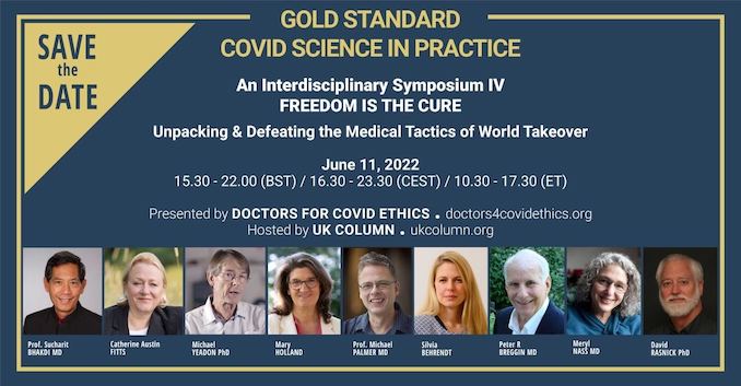 Doctors for Covid Ethics: Symposium IV – June 11, 2022