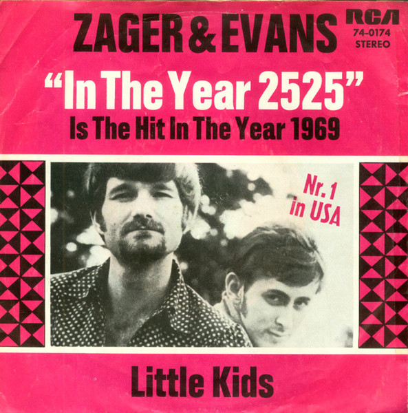 Music of the Week: June 17, 2022: Zager & Evans – In the Year 2525