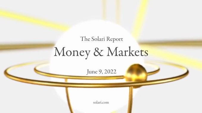 Money & Markets Report: June 9, 2022