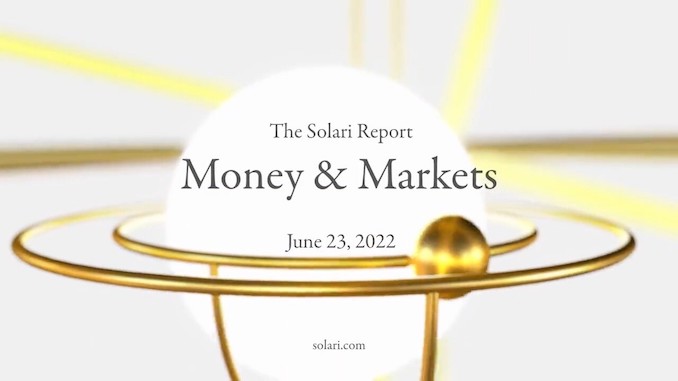 Money & Markets Report: June 23, 2022