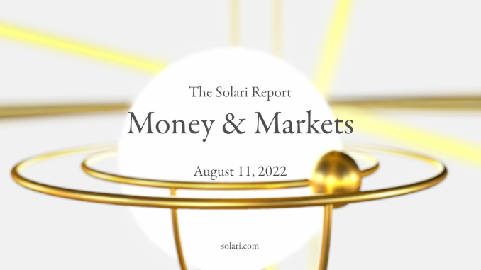 Money & Markets Report: August 11, 2022