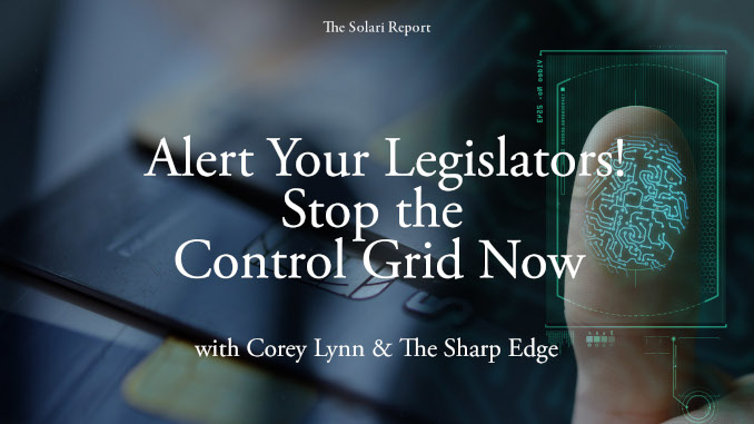 Alert Your Legislators! Stop the Control Grid Now with Corey Lynn and The Sharp Edge