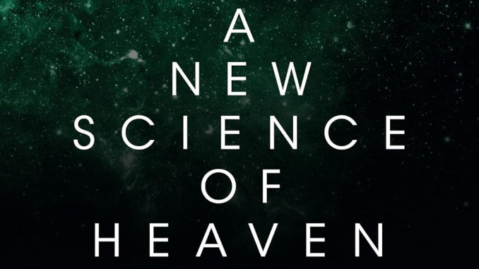 Book Review: A New Science of Heaven by Robert Temple