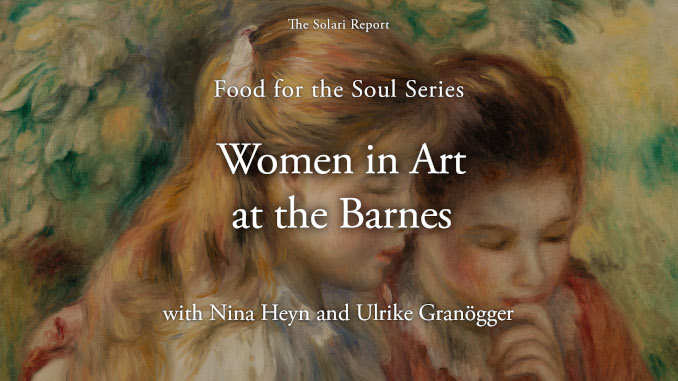 Food for the Soul: Women in Art at the Barnes with Nina Heyn and Ulrike Granögger