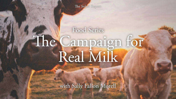 Food Series: A Campaign for Real Milk with Sally Fallon Morell