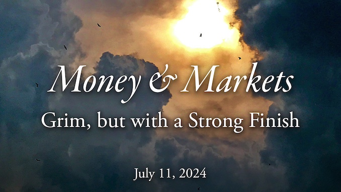 Money & Markets Report: July 11, 2024