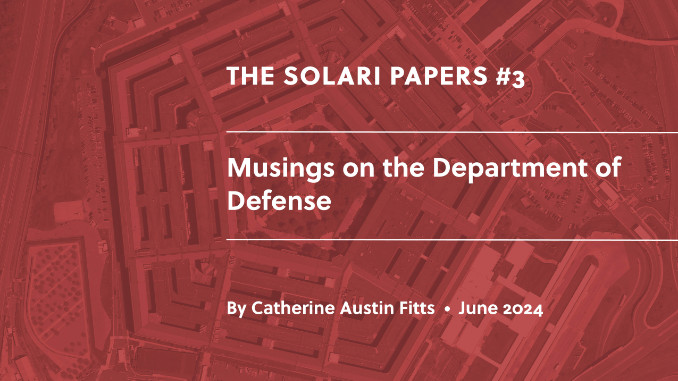 The Solari Papers #3: Musings on the Department of Defense