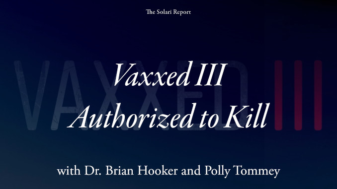 Vaxxed III: Authorized to Kill with Dr. Brian Hooker and Polly Tommey